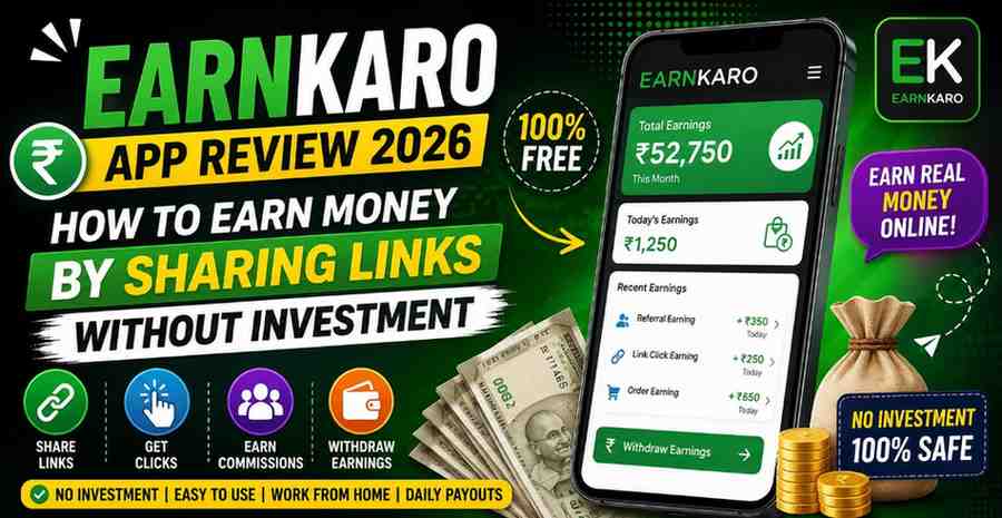 EarnKaro App Review 2026: How to Earn Money by Sharing Links Without Investment