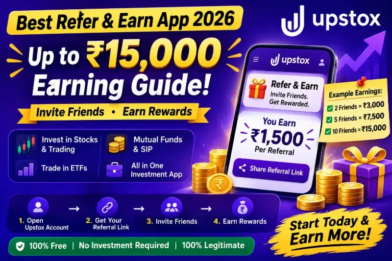 Best Refer & Earn App 2026 | Up to ₹15,000 Earning Guide (Upstox)